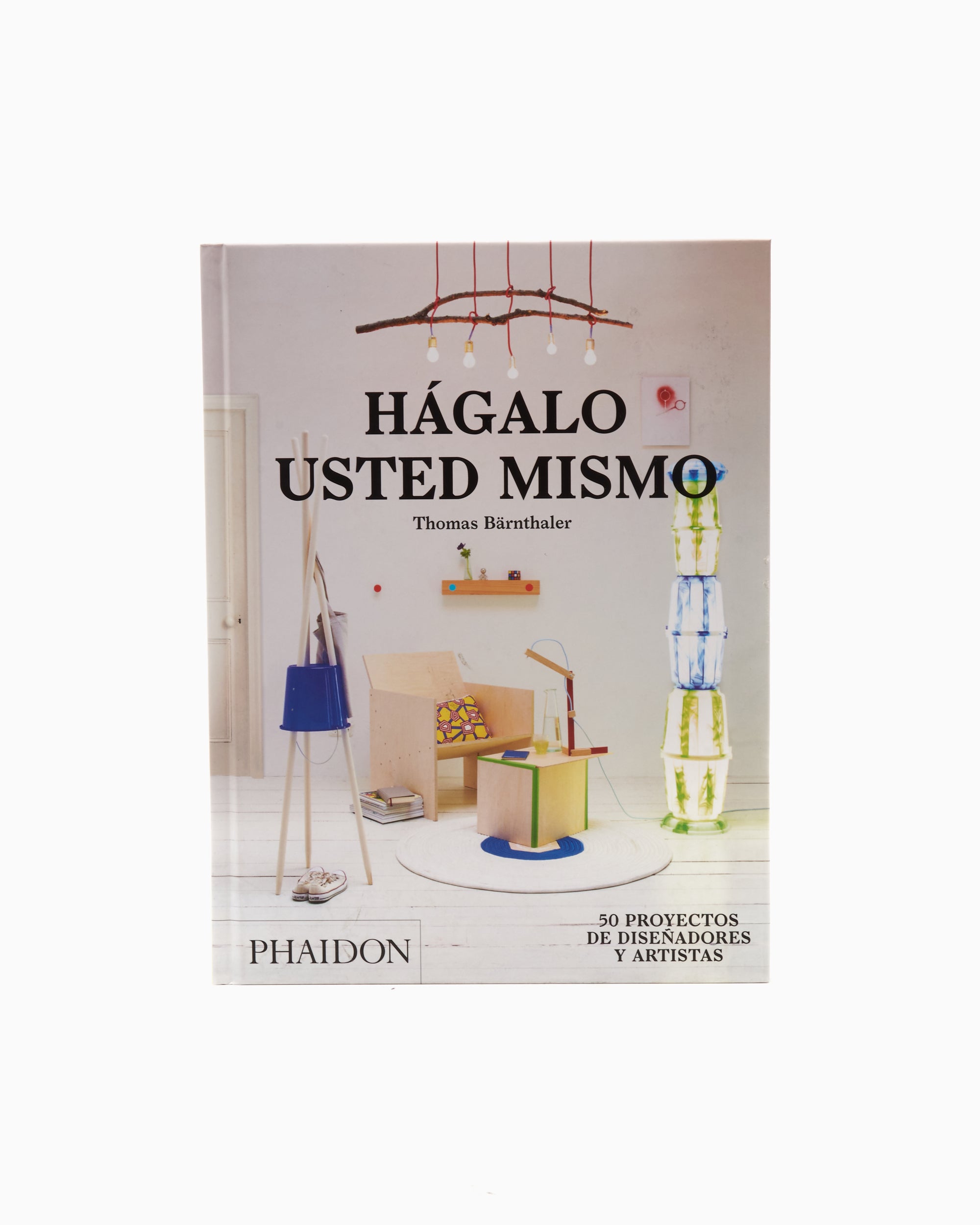 Books Magazines Phaidon Hágalo Usted Mismo By Thomas Bärnthaler - 9780714870809